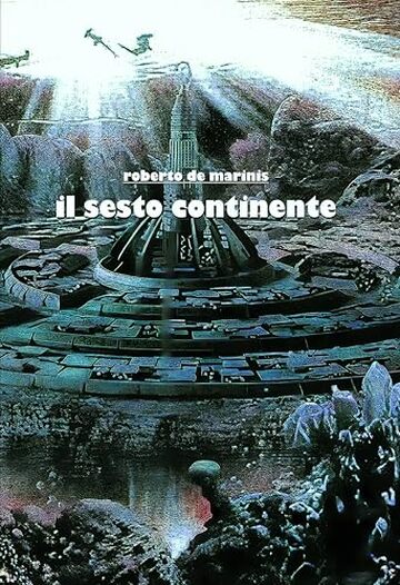 Il sesto continente (Verniani Vol. 3)