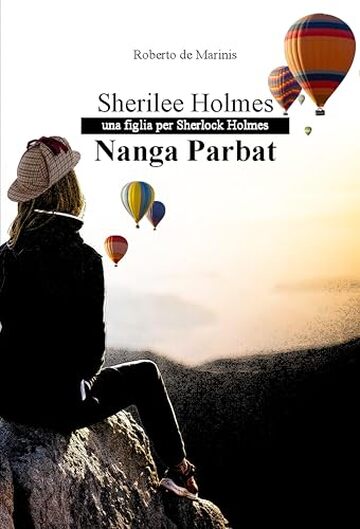 Sherilee Holmes - Nanga Parbat: Una figlia per Sherlock Holmes