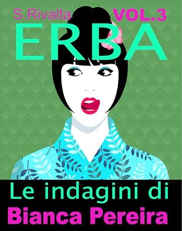 ERBA. Le indagini di Bianca Pereira (Vol.3)
