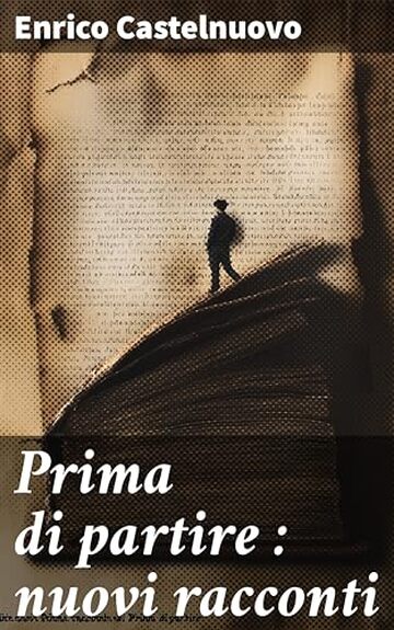 Prima di partire : nuovi racconti