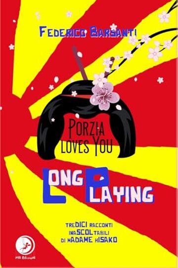 Long Playing: Tredici racconti inascoltabili di Madame Hisako