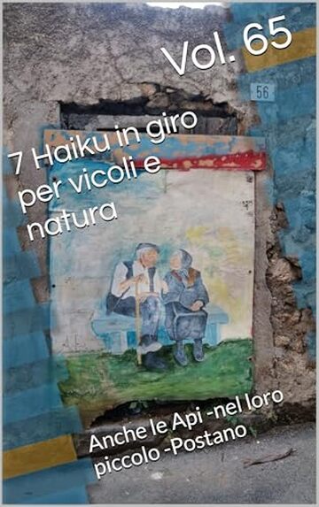 7 Haiku in giro per vicoli e natura: Anche le Api -nel loro piccolo -Postano
