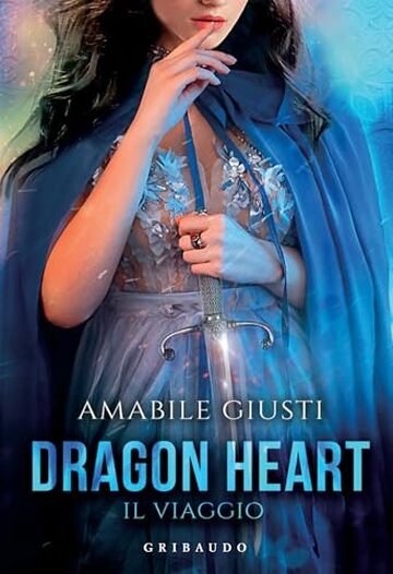 Dragon Heart. Il Viaggio