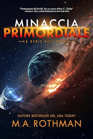 Minaccia primordiale (La serie dell'esodo Vol. 1)