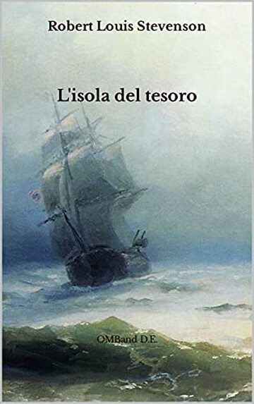 L'isola del tesoro: (Versione integrale)