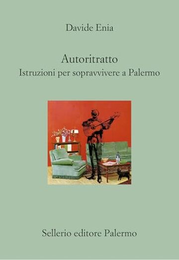 Autoritratto: Istruzioni per sopravvivere a Palermo
