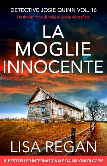 La moglie innocente: Un thriller ricco di colpi di scena mozzafiato (Detective Josie Quinn Vol. 16)