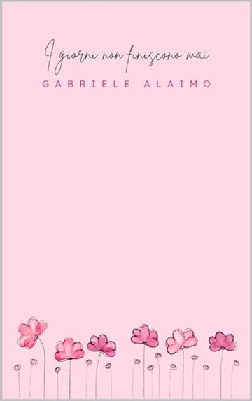 I giorni non finiscono mai