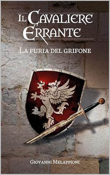 La furia del Grifone (Il cavaliere errante Vol. 3)