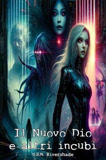 Il Nuovo Dio e altri incubi