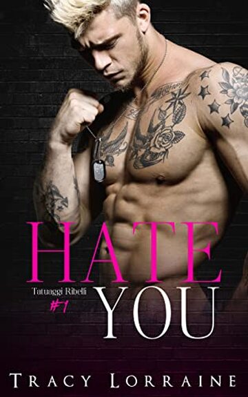 Hate You (Tatuaggi Ribelli Vol. 1)