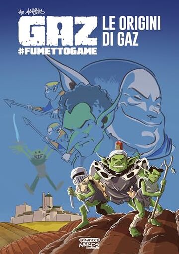 Gaz Fumetto Game: Le origini di Gaz (Gaz #fumettogame Vol. 2)