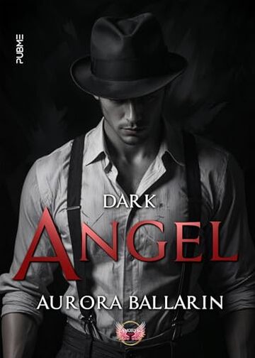 Dark Angel: (Collana Angels&lovers - PubMe) (PubMe Romance)
