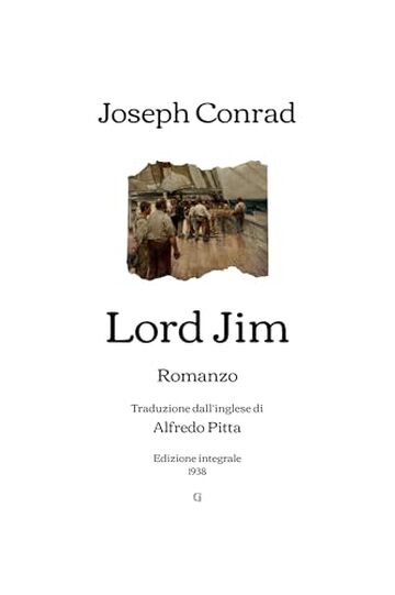 Lord Jim: Romanzo | Edizione integrale (1938)