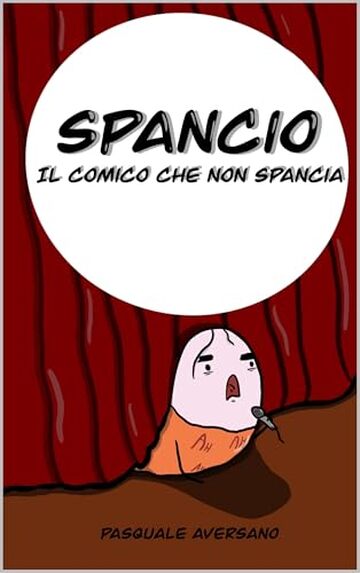 Spancio: Il comico che non spancia