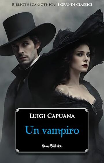 Un vampiro: Con il racconto "Fatale influsso" (Bibliotheca Gothica)