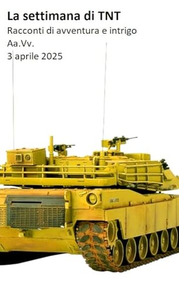 La settimana di TNT (centodecimo numero): racconti di intrigo e avventura