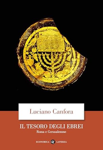 Il tesoro degli Ebrei: Roma e Gerusalemme