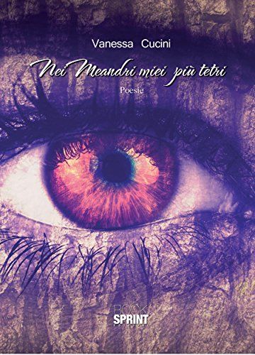 Nei meandri miei pi&ugrave; tetri