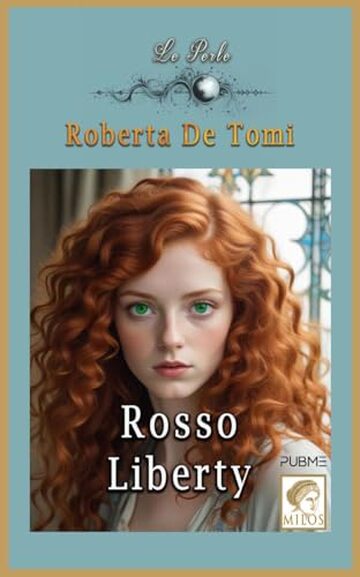 Rosso Liberty: (Collana Milos - PubMe)