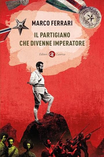Il partigiano che divenne imperatore