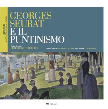 Georges Seurat e il puntinismo (Riflessi &ndash; L'arte secondo la scienza)