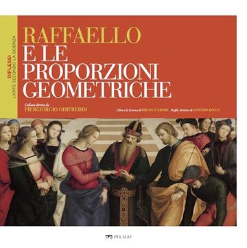 Raffaello e le proporzioni geometriche (Riflessi &ndash; L'arte secondo la scienza)