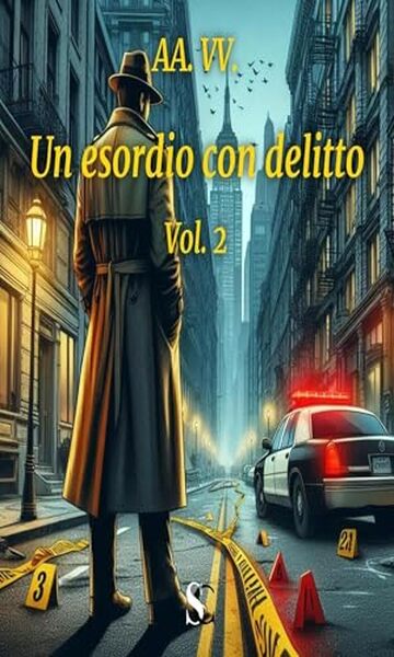 Un esordio con delitto: Vol. 2