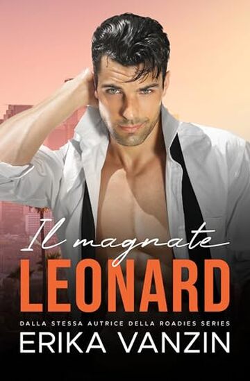 Il magnate: Leonard (Los Angeles Billionaires)