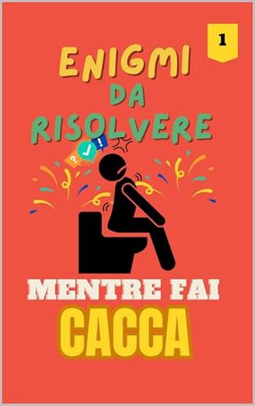 Enigmi metre fai la CACCA: Enigmi da risolvere