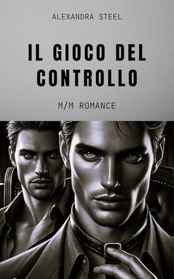 Il Gioco del Controllo: M/M Romance