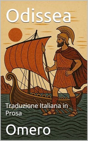 Odissea: Traduzione Italiana in Prosa (Avventure epiche)