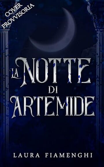 La Notte di Artemide: La Guerra dei Vampiri