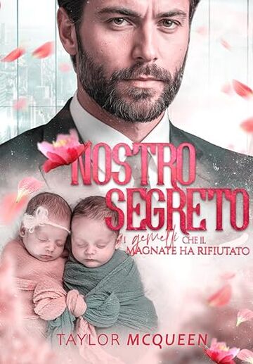 Il nostro segreto: i gemelli che il magnate ha rifiutato