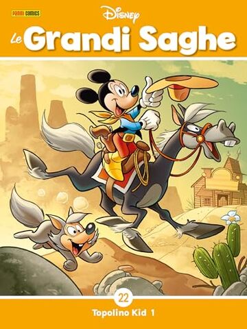 Le Grandi saghe 22: Topolino Kid 1