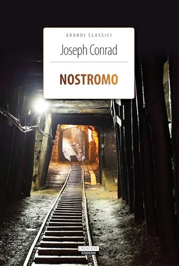 Nostromo: Ediz. integrale (Grandi classici)