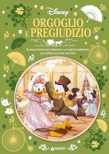 Orgoglio e pregiudizio: Il racconto illustrato e a fumetti ispirato all'opera di Jane Austen (Letteratura a fumetti Vol. 26)