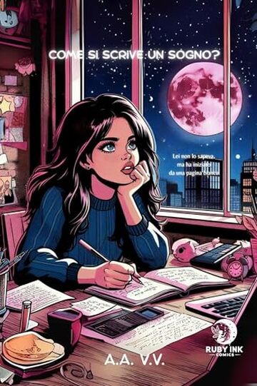 Come si scrive un sogno? (Ruby Ink Comics Vol. 1)