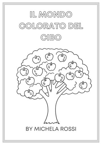 Il Mondo Colorato del Cibo