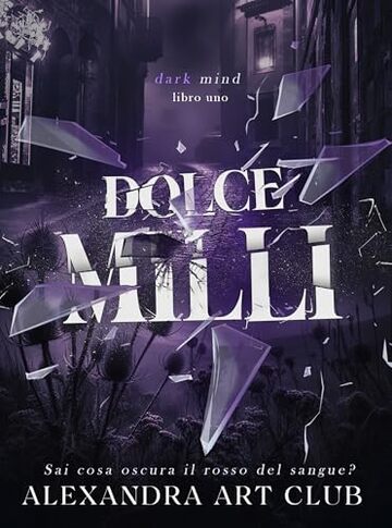 Dolce Milli (Dark Mind Vol.1)