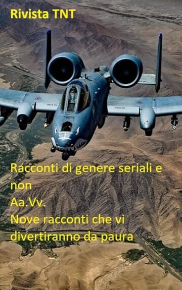 Rivista TNT (quarantasettesimo numero): racconti di genere seriali e non