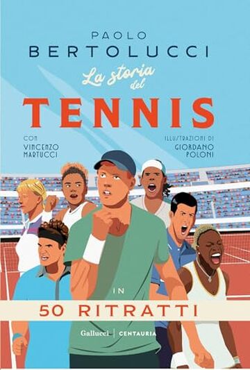 La storia del tennis in 50 ritratti