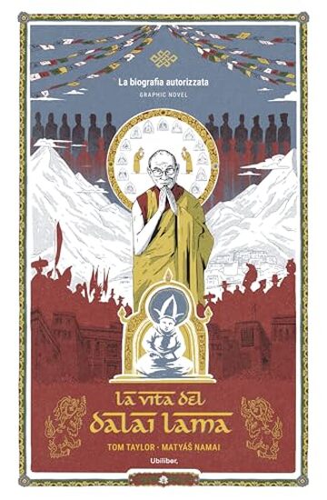 La vita del Dalai Lama: Graphic novel ufficiale