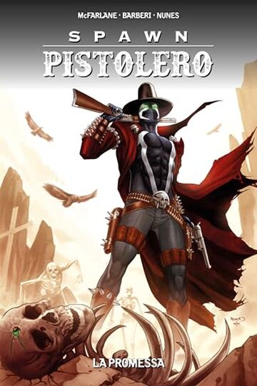 Spawn Pistolero 6: La promessa