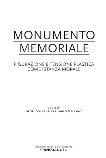 Monumento Memoriale: Figurazione e tensione plastica come istanza morale