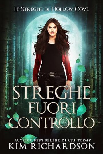 Streghe Fuori Controllo (Le Streghe di Hollow Cove Vol. 18)