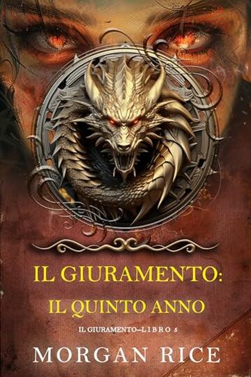 Il Giuramento: Il Quinto Anno (Libro 5)
