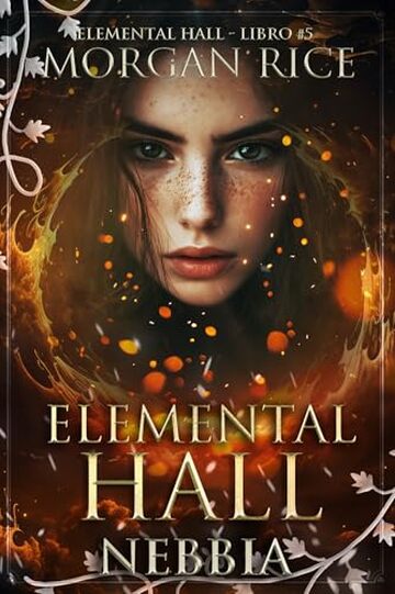 Elemental Hall: Nebbia (Elemental Hall - Libro #5) (La serie Elemental Hall)