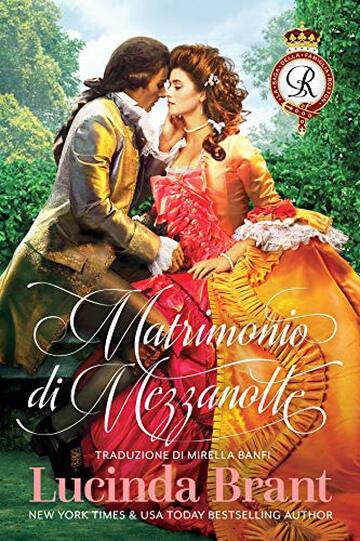 Matrimonio di Mezzanotte: Un Romanzo Storico Georgiano (La Saga Della Famiglia Roxton Vol. 1)