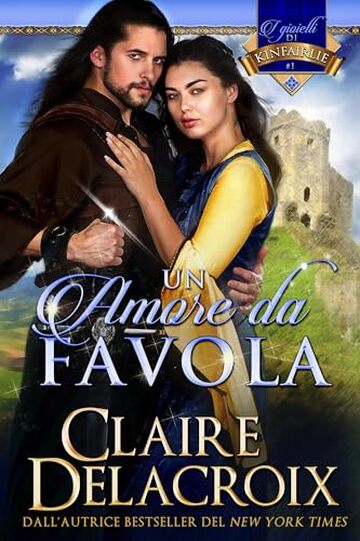 Un amore da favola (i gioielli di Kinfairlie Vol. 1)